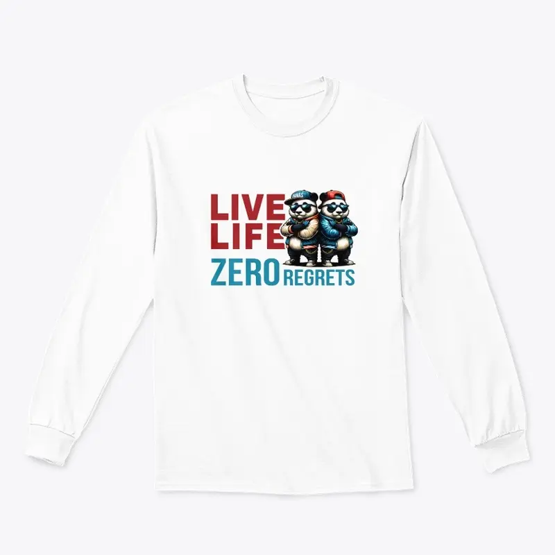 LIVE LIFE ZERO REGRETS