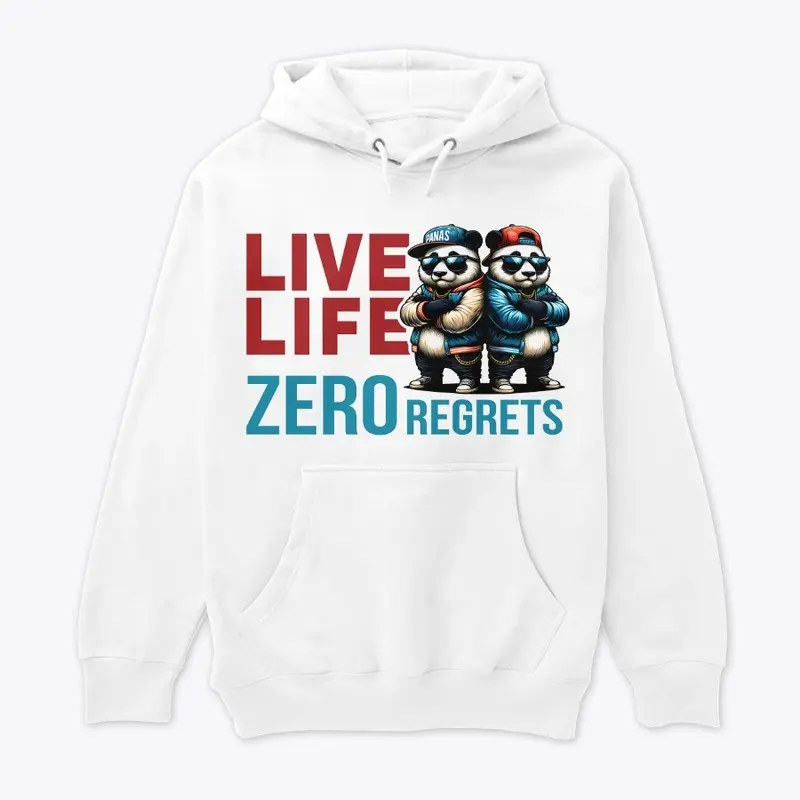 Live Life Zero Regrets 